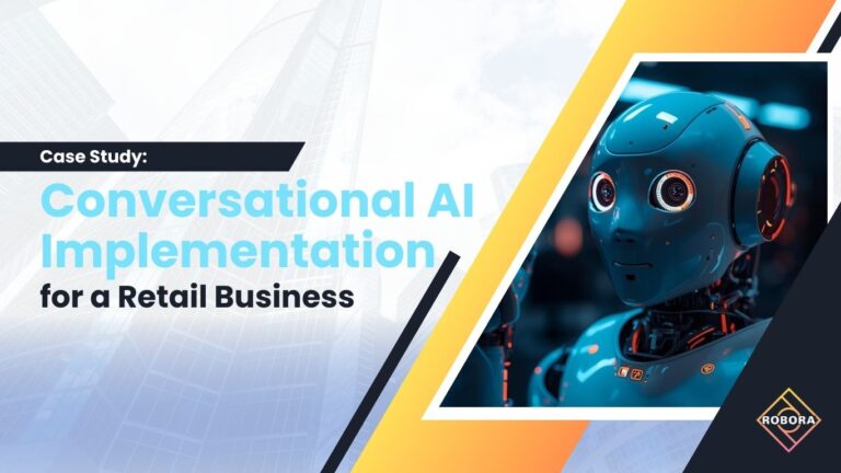 Studiu de Caz: Implementare AI Conversațional pentru o Afacere de Retail
