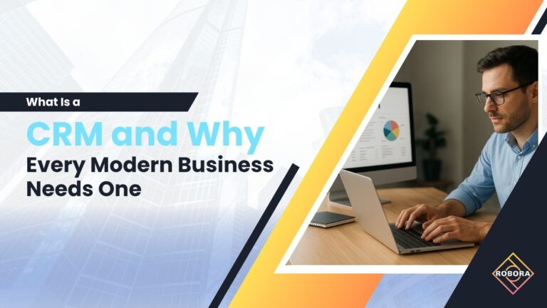 Ce este un CRM și de ce fiecare afacere modernă are nevoie de unul?