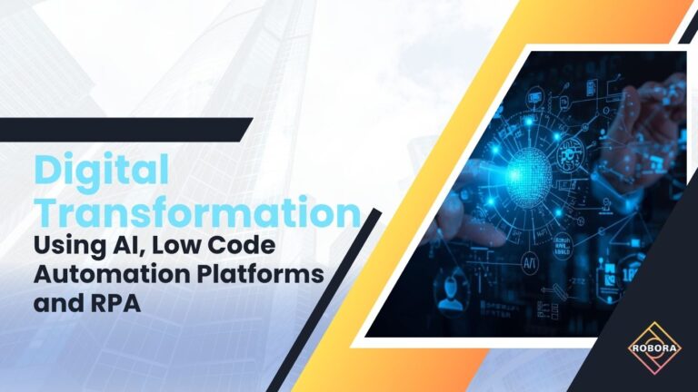 Transformarea Digitală Folosind AI, Platforme de Automatizare Low Code și RPA