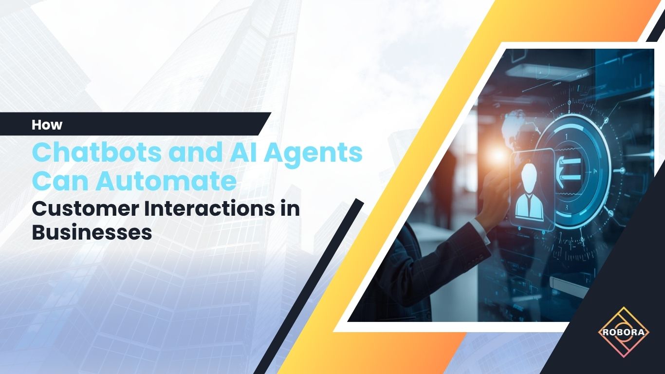 Cum Pot Chatbot-urile și Agenții AI să Automatizeze Interacțiunea cu Clienții în Companii