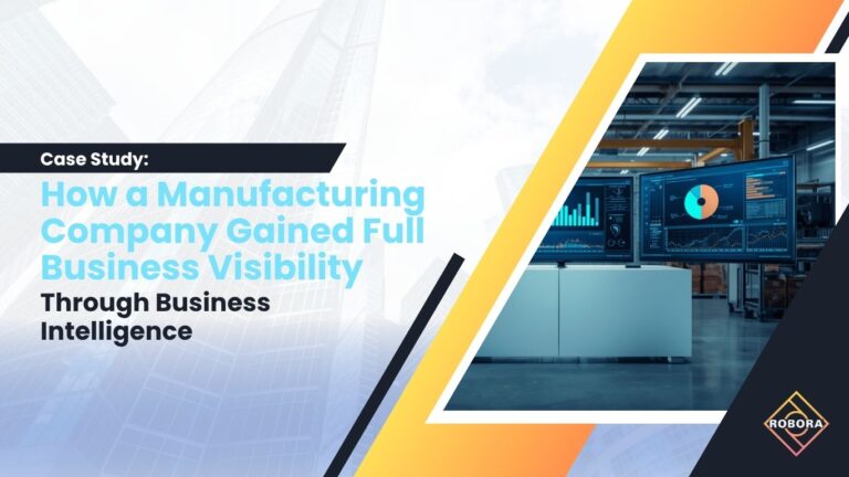 Studiu de Caz: Cum a Obținut o Companie de Producție Vizibilitate Completă asupra Businessului prin Business Intelligence