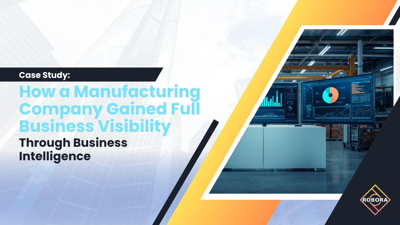 Studiu de Caz: Cum a Obținut o Companie de Producție Vizibilitate Completă asupra Businessului prin Business Intelligence